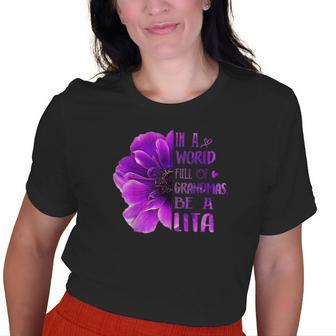 In A World Full Of Grandmas Be A Lita Anemone Flower Old Women T-shirt | Mazezy