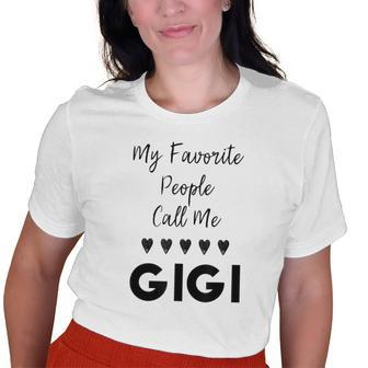 My Favorite People Call Me Gigi Grandmother Grandma Old Women T-shirt | Mazezy