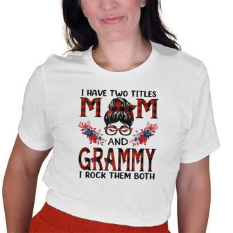 I Have Two Titles Mom And Grammy Red Buffalo Old Women T-shirt | Mazezy