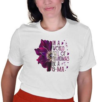 In A World Full Of Grandmas Be Gma Purple Anemone Flower Old Women T-shirt | Mazezy