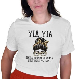 Yia Yia Like A Normal Grandma Only More Awesome Old Women T-shirt | Mazezy