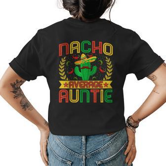 Aunt Funny Nachos Lovers Aunt Nacho Average Auntie Womens Back Print T-shirt - Seseable