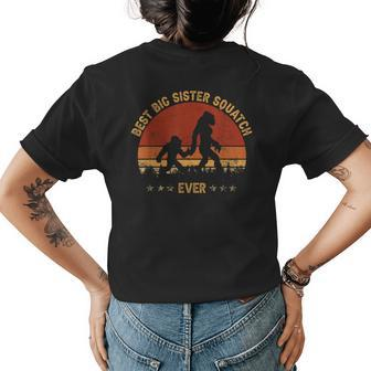 Best Big Sister Sasquatch Ever Bigfoot Believe Mothers Day Womens Back Print T-shirt - Seseable