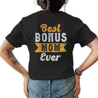 Best Bonus Mom Ever | Stepmother Stepmom | Mothers Day Womens Back Print T-shirt - Seseable