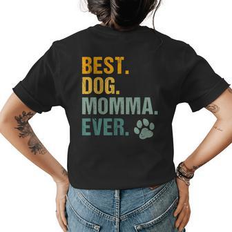 Best Dog Momma Ever Retro Vintage Dog Paw Puppy Mothers Day Womens Back Print T-shirt - Seseable