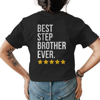 Best Step Brother Ever Sibling Family Funny Step Bro Womens Back Print T-shirt - Seseable