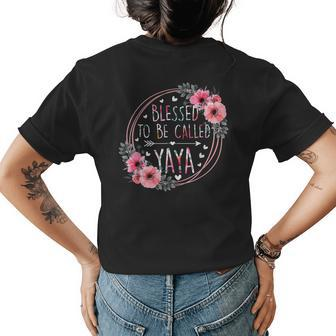 Blessed To Be Called Yaya Mothers Day Granmda Flower Floral Women's Crewneck Short Sleeve Back Print T-shirt - Thegiftio UK