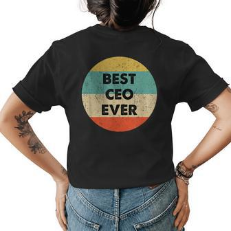 Ceo | Best Ceo Ever Womens Back Print T-shirt - Seseable