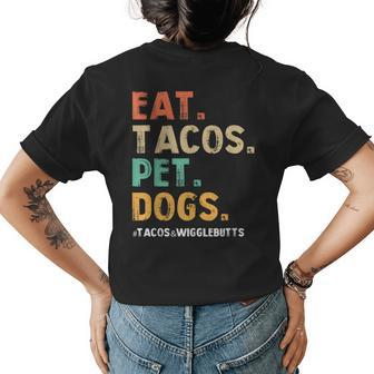 Eat Tacos Pet Dogs Taco Wigglebutts Lover Pets Owner Women's Crewneck Short Sleeve Back Print T-shirt - Thegiftio UK
