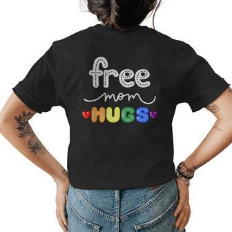 Free Mom Hugs Lgbtq Pride Rainbow Lesbian Gay Bi Trans Ally Women's Crewneck Short Sleeve Back Print T-shirt - Thegiftio UK