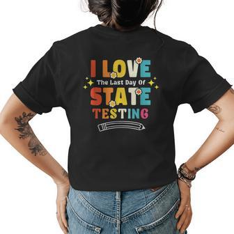 Funny Testing Day I Love State Testing Teacher School Women's Crewneck Short Sleeve Back Print T-shirt - Thegiftio UK