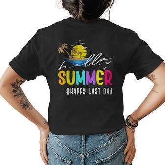 Happy Last Day Of School Teacher Student Hello Summer Gifts Womens Back Print T-shirt - Seseable