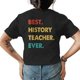 History Teacher Profession Retro Best History Teacher Ever Womens Back Print T-shirt - Seseable