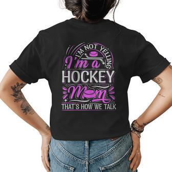 Ice Hockey Quote For A Hockey Mom Women's T-shirt Back Print | Mazezy