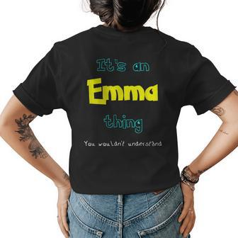 Its An Emma Thing Personalized Name Gift T Womens Back Print T-shirt - Seseable