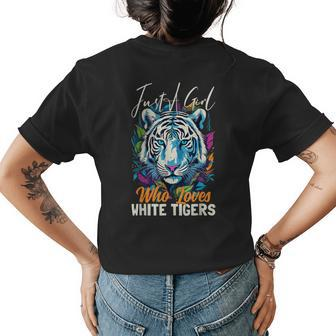 Just A Girl Who Loves White Tigers Girls Women Bengal Tiger  Womens Back Print T-shirt