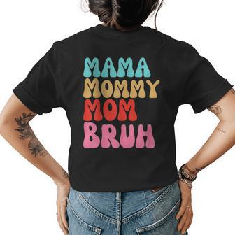 Mama Mommy Mom Bruh Mothers Day Vintage Funny Groovy Mother Womens Back Print T-shirt | Mazezy