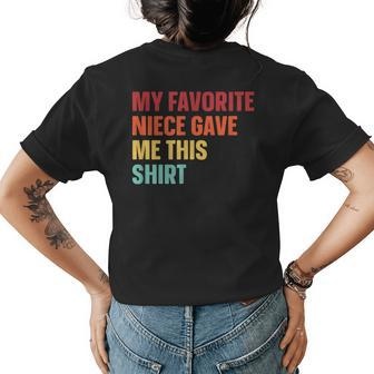 My Favorite Niece Gave Me This Uncle Day Aunt Day Womens Back Print T-shirt - Seseable