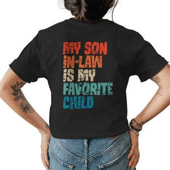 My Son-In-Law Is My Favorite Child Funny Mom Womens Back Print T-shirt | Mazezy