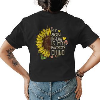My Son In Law Is My Favorite Child Funny Sunflower Gifts Womens Back Print T-shirt | Mazezy UK