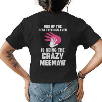 One Of The Best Feelings Ever Is Meemaw Grandmother Meemaw Gift For Womens Womens Back Print T-shirt - Seseable