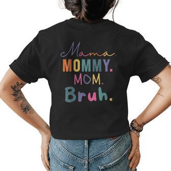 Retro Mothers Day Mama Mommy Mom Bruh Gift For Women Womens Back Print T-shirt | Mazezy