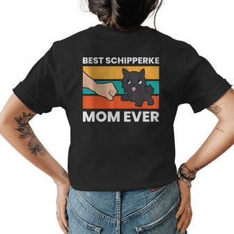 Schipperke Dog Owner Mom Best Schipperke Mom Ever Womens Back Print T-shirt - Seseable