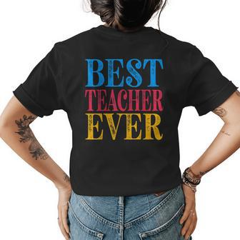 Teacher Appreciation Day Decorations Best Teacher Ever Womens Back Print T-shirt - Seseable