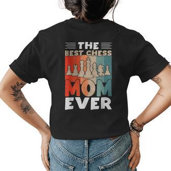 The Best Chess Mom Ever I Chess Womens Back Print T-shirt - Seseable