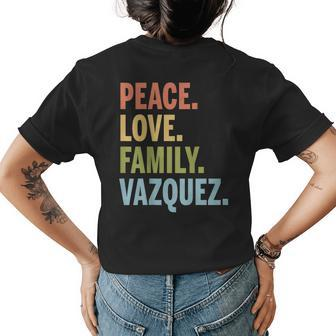 Vazquez Peace Love Family Matching Last Name Womens Back Print T-shirt - Seseable