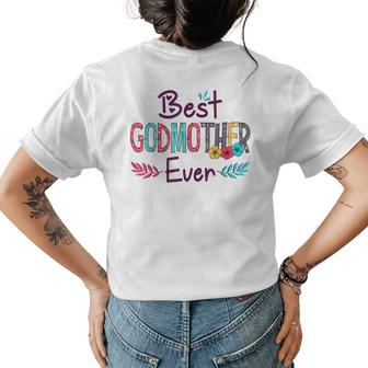 Best Godmother Ever  Women Flower Decor Mom Womens Back Print T-shirt