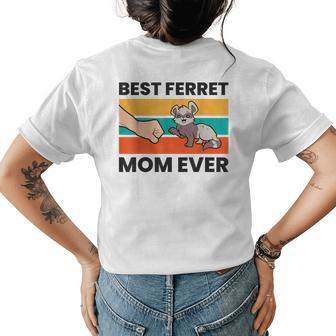 Best Ferret Mom Ever Ferret Owner Mama Pet Ferrets Womens Back Print T-shirt - Seseable