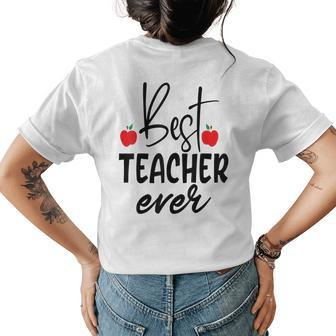 Best Teacher Ever Student School Teacher Womens Back Print T-shirt - Seseable