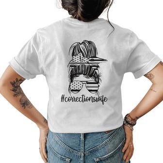 Corrections Wife Messy Bun Proud Correctional Officer Wife Women's T-shirt Back Print | Mazezy