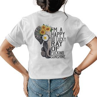 Im A Happy Go Lucky Ray Of Fucking Sunshine Hippie Elephant Women's T-shirt Back Print | Mazezy