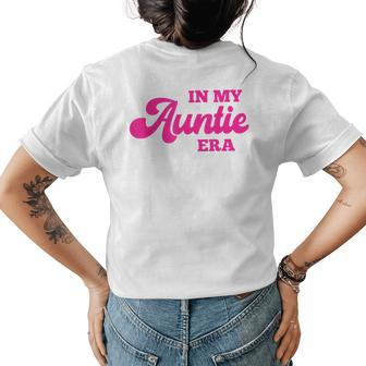 In My Auntie Era Baby Announcement For Aunt Mothers Day Womens Back Print T-shirt | Mazezy
