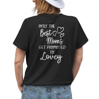 The Best Moms Get Promoted To Lovey For Special Grandma Women's T-shirt Back Print | Mazezy