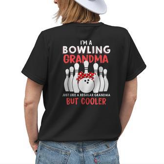 Im A Bowling Grandma Just Like A Regular Grandma But Cooler Women's T-shirt Back Print | Mazezy