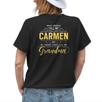 Carmen Name My Favorite People Call Me Grandma Womens Back Print T-shirt - Seseable