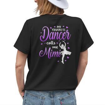 My Favorite Dancer Calls Me Mimi Dance Grandma Grandkid Women's T-shirt Back Print | Mazezy