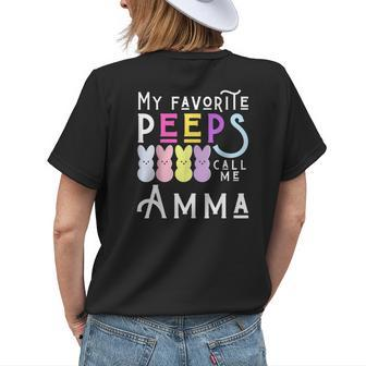My Favorite Peeps Call Me Amma Grandma Mom Easter Peep Fun Women's T-shirt Back Print | Mazezy