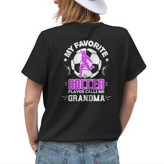 My Favorite Soccer Player Calls Me Grandma Women's T-shirt Back Print | Mazezy