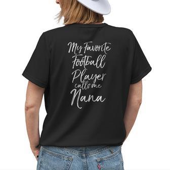 Football Grandma My Favorite Football Player Calls Me Nana Women's T-shirt Back Print | Mazezy