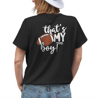 Football Thats My Boy For Grandma And Mom Women's T-shirt Back Print | Mazezy