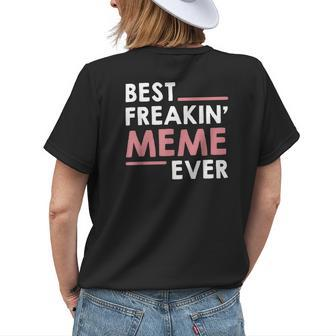 Meme For Women Grandma Cute Best Freakin Meme Ever Womens Back Print T-shirt - Seseable