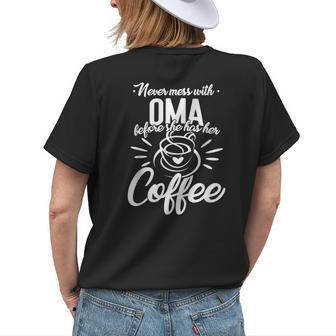 Never Mess With Oma Coffee German Grandma Women's T-shirt Back Print | Mazezy