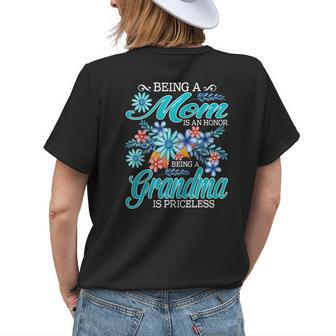 Being A Mom Is An Honor Being A Grandma Is Priceless Women's T-shirt Back Print | Mazezy