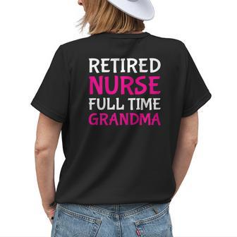 Retired Nurse Full Time Grandma Cute Grandmother Retirement Women's T-shirt Back Print | Mazezy