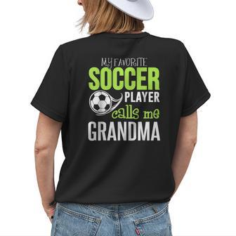 Soccer Grandma My Favorite Player Calls Me Women's T-shirt Back Print | Mazezy