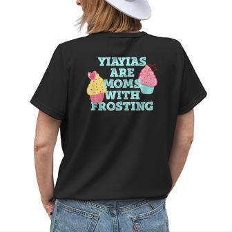 Yiayias Are Moms With Frosting Love My Greek Grandma Women's T-shirt Back Print | Mazezy